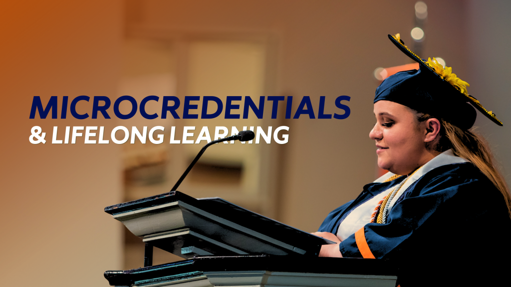 a student in a cap and gown stands at a podium accompanied by the text "microcredentials and lifelong learning"