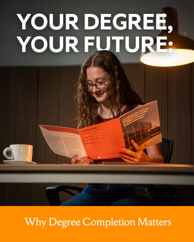 A photo of a woman reading a brochure. Text behind her head reads "Your Degree, Your Future." The bottom text reads "Why Degree Completion Matters."
